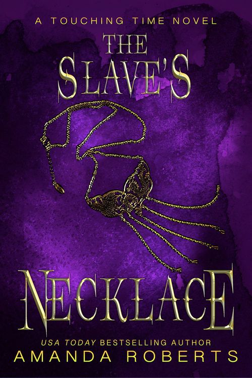 Produktbild: The Slave's Necklace: A Time Travel Romance (Touching Time, #3)