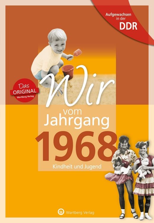 Produktbild: Aufgewachsen in der DDR - Wir vom Jahrgang 1968 - Kindheit und Jugend