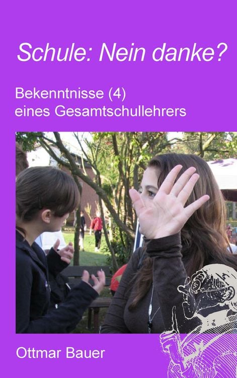 Produktbild: Schule: Nein danke?
