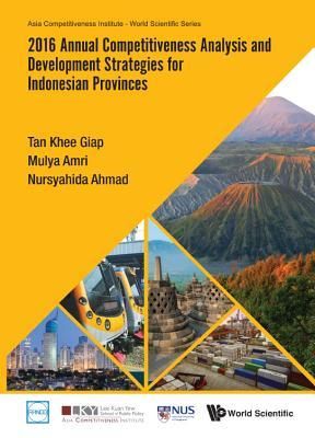 Produktbild: 2016 Annual Competitiveness Analysis and Development Strategies for Indonesian Provinces