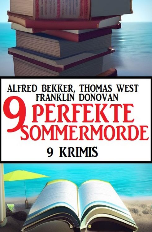 Produktbild: 9 Perfekte Sommermorde Juli 2023: 9 Krimis