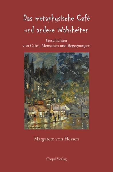 Produktbild: Das metaphysische Caf&eacute; und andere Wahrheiten
