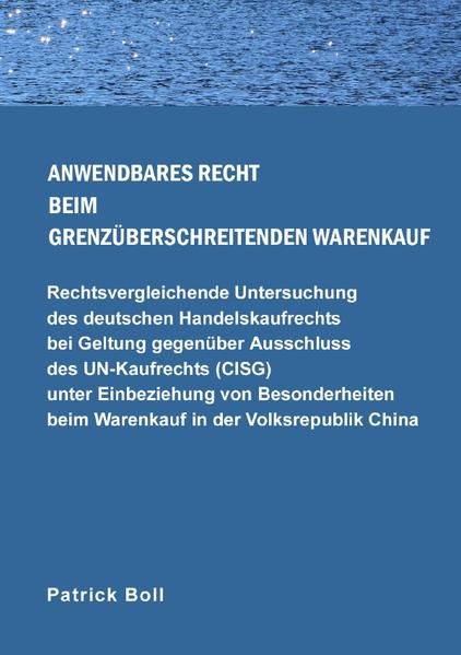 Produktbild: Anwendbares Recht beim grenz&uuml;berschreitenden Warenkauf