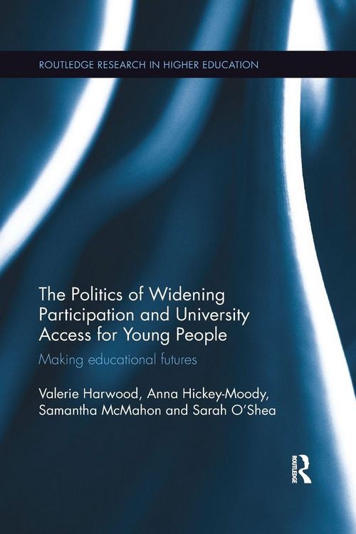 Produktbild: The Politics of Widening Participation and University Access for Young People