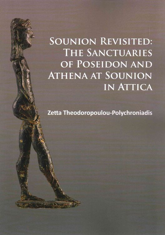 Produktbild: Sounion Revisited: The Sanctuaries of Poseidon and Athena at Sounion in Attica