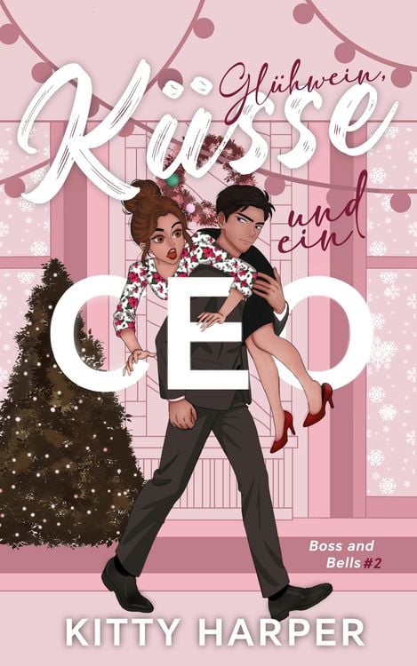 Produktbild: Boss and Bells: Gl&uuml;hwein, K&uuml;sse und ein CEO