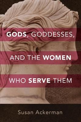 Produktbild: Gods, Goddesses, and the Women Who Serve Them