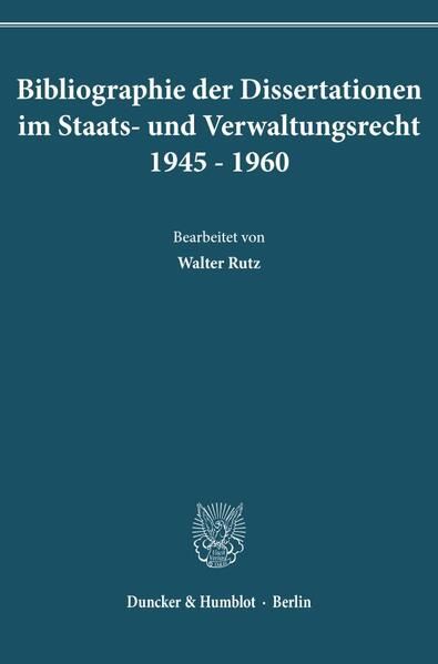 Produktbild: Bibliographie der Dissertationen im Staats- und Verwaltungsrecht 1945&ndash;1960.