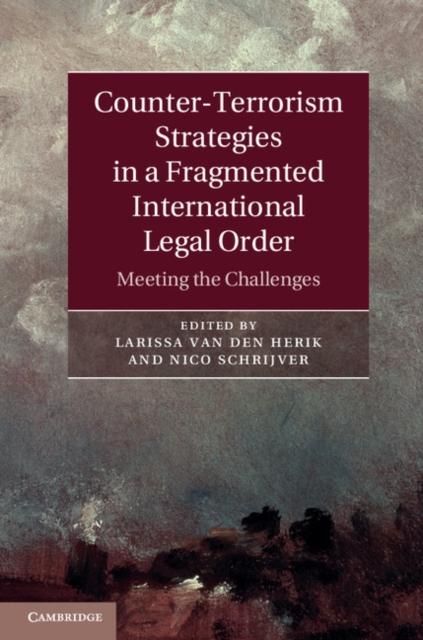 Produktbild: Counter-Terrorism Strategies in a Fragmented International Legal Order