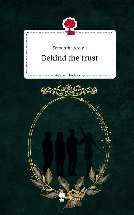 Produktbild: Behind the trust. Life is a Story - story.one