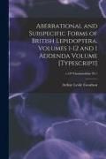 Produktbild: Aberrational and Subspecific Forms of British Lepidoptera. Volumes 1-12 and 1 Addenda Volume [typescript]; v.10=Geometridae Pt.1