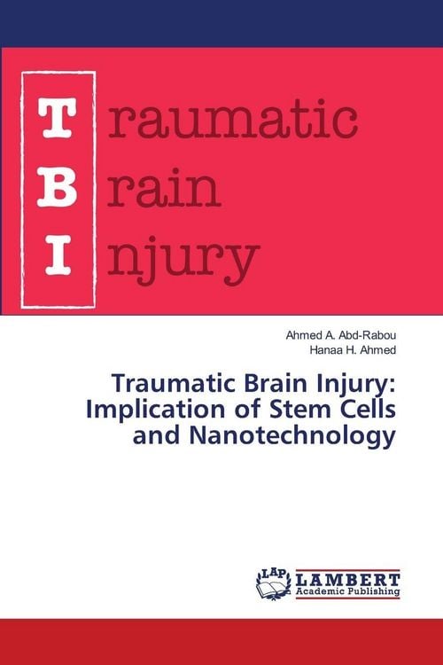 Produktbild: Traumatic Brain Injury: Implication of Stem Cells and Nanotechnology