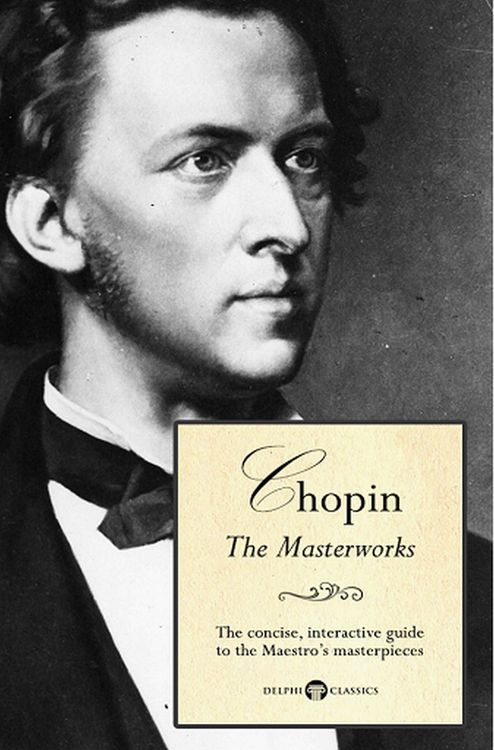 Produktbild: Delphi Masterworks of Fr&eacute;d&eacute;ric Chopin (Illustrated)