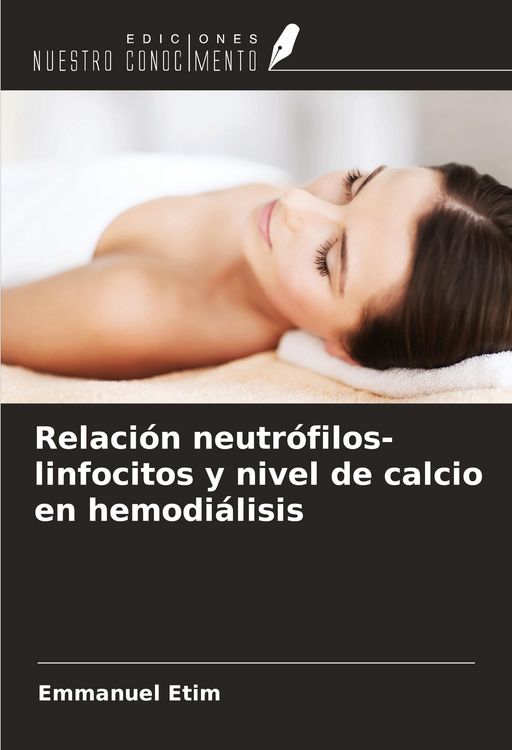 Produktbild: Relaci&oacute;n neutr&oacute;filos-linfocitos y nivel de calcio en hemodi&aacute;lisis