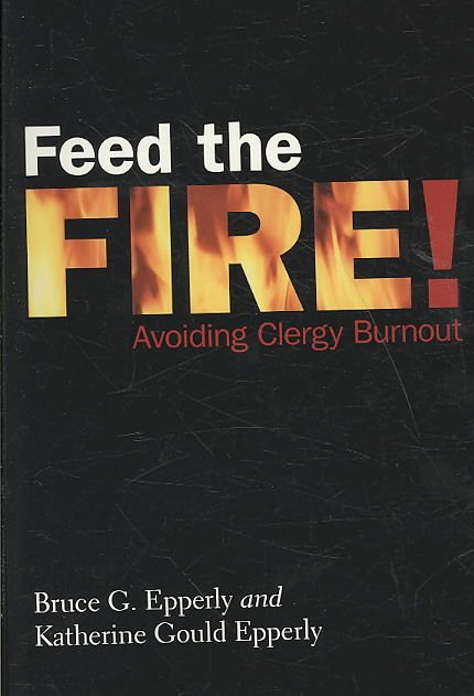 Produktbild: Feed the Fire!: Avoiding Clergy Burnout