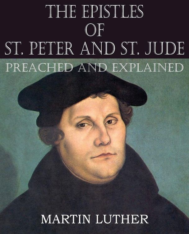 Produktbild: The Epistles of St. Peter and St. Jude Preached and Explained