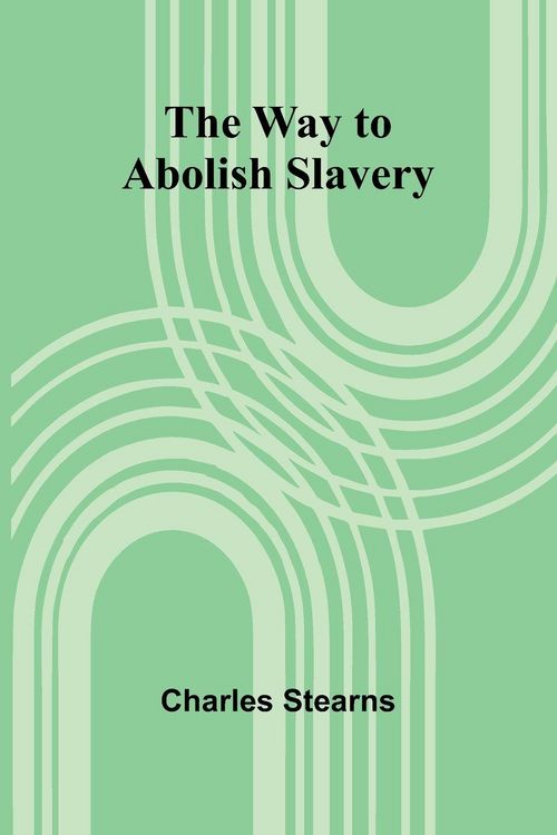 Produktbild: The Way To Abolish Slavery