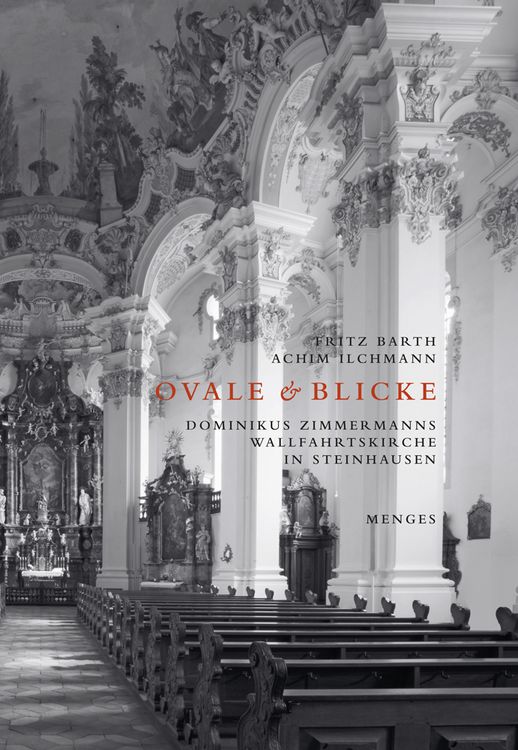 Produktbild: Ovale & Blicke &ndash; Dominikus Zimmermanns Wallfahrtskirche in Steinhausen