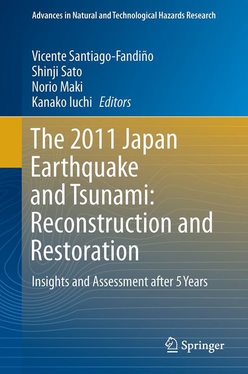 Produktbild: The 2011 Japan Earthquake and Tsunami: Reconstruction and Restoration