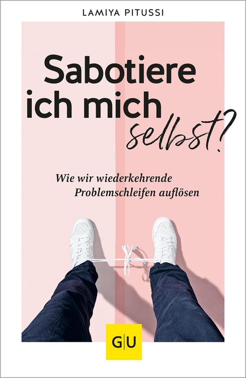 Produktbild: Sabotiere ich mich selbst?