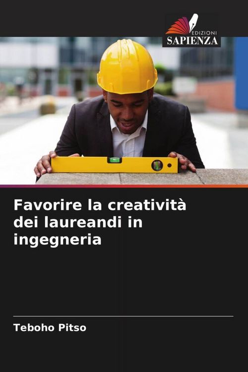 Produktbild: Favorire la creativit&agrave; dei laureandi in ingegneria