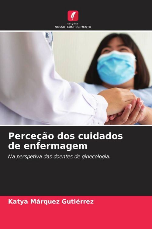 Produktbild: Perce&ccedil;&atilde;o dos cuidados de enfermagem