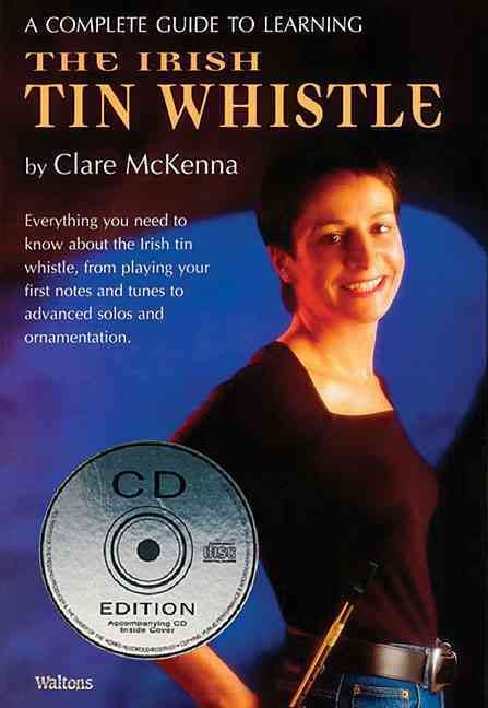 Produktbild: A Complete Guide to Learning the Irish Tin Whistle