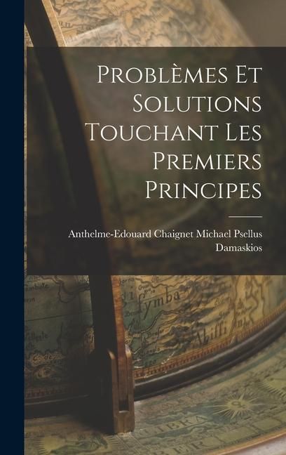 Produktbild: Probl&egrave;mes et Solutions Touchant les Premiers Principes