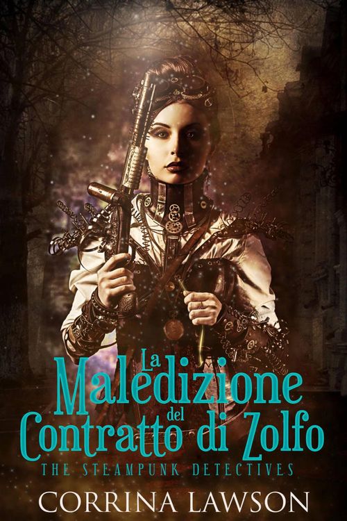 Produktbild: La maledizione del contratto di zolfo (Steampunk detectives, #1)