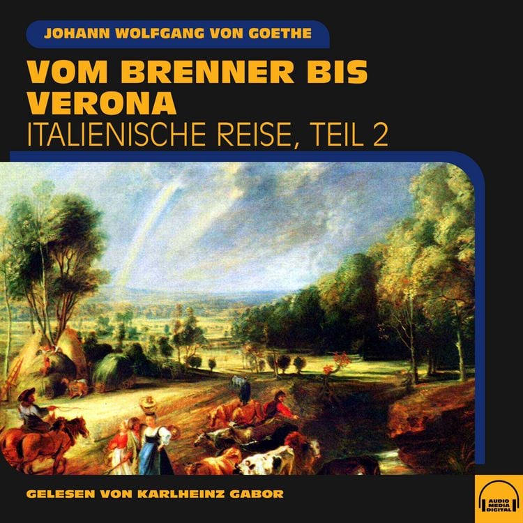 Produktbild: Vom Brenner bis Verona (Italienische Reise, Teil 2)