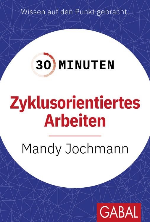 Produktbild: 30 Minuten Zyklusorientiertes Arbeiten