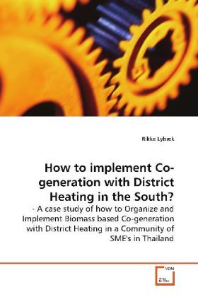 Produktbild: Lyb&aelig;k, R: How to implement Co-generation with District Heati