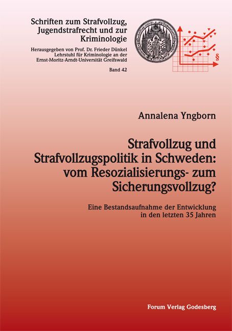 Produktbild: Strafvollzug und Strafvollzugspolitik in Schweden: vom Resozialisierungs- zum Sicherungsvollzug?