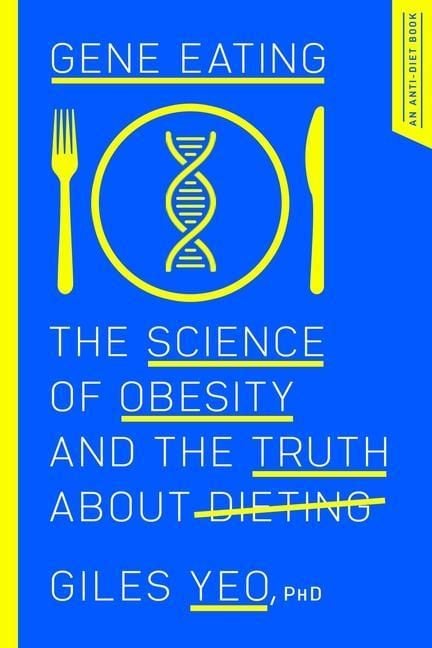 Produktbild: Gene Eating: The Science of Obesity and the Truth about Dieting