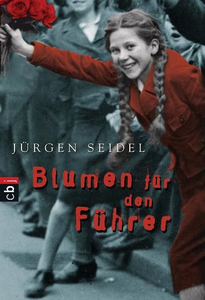 Produktbild: Blumen f&uuml;r den F&uuml;hrer