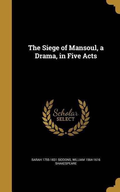 Produktbild: The Siege of Mansoul, a Drama, in Five Acts