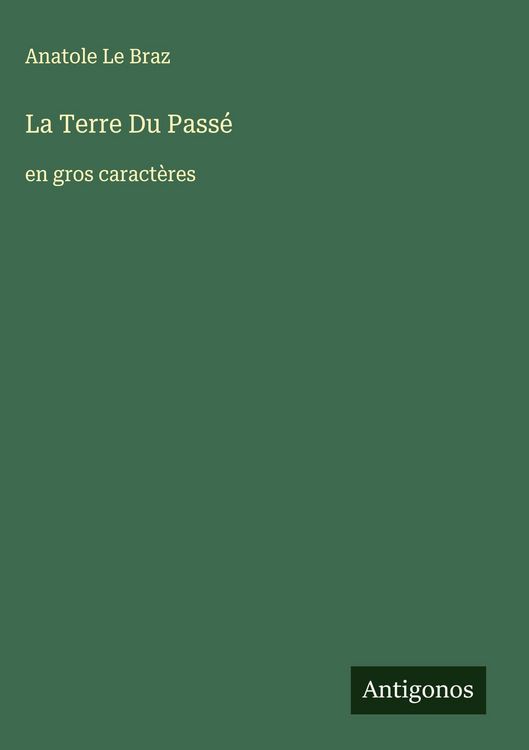 Produktbild: La Terre Du Pass&eacute;
