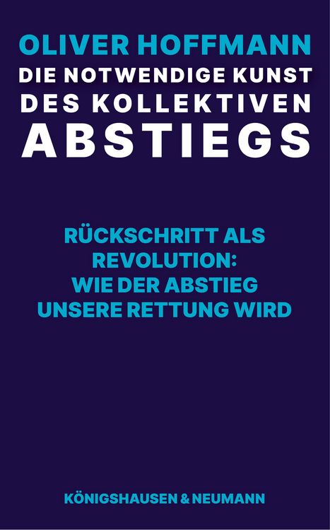Produktbild: Die notwendige Kunst des kollektiven Abstiegs