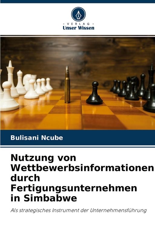 Produktbild: Nutzung von Wettbewerbsinformationen durch Fertigungsunternehmen in Simbabwe