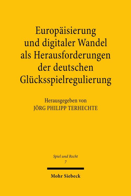 Produktbild: Europ&auml;isierung und digitaler Wandel als Herausforderungen der deutschen Gl&uuml;cksspielregulierung