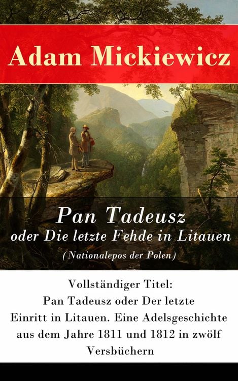 Produktbild: Pan Tadeusz oder Die letzte Fehde in Litauen (Nationalepos der Polen)