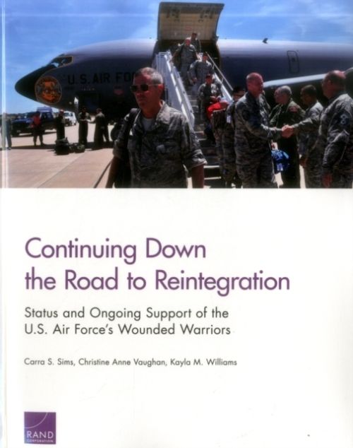 Produktbild: Continuing Down the Road to Reintegration: Status and Ongoing Support of the U.S. Air Force's Wounded Warriors