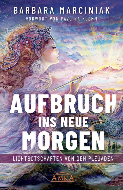 Produktbild: AUFBRUCH INS NEUE MORGEN: Lichtbotschaften von den Plejaden