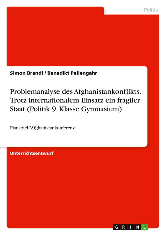 Produktbild: Problemanalyse des Afghanistankonflikts. Trotz internationalem Einsatz ein fragiler Staat (Politik 9. Klasse Gymnasium)