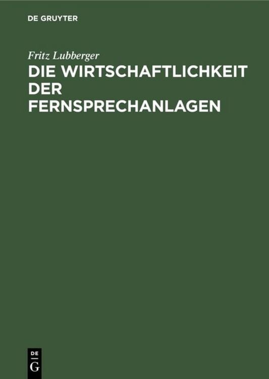 Produktbild: Die Wirtschaftlichkeit der Fernsprechanlagen