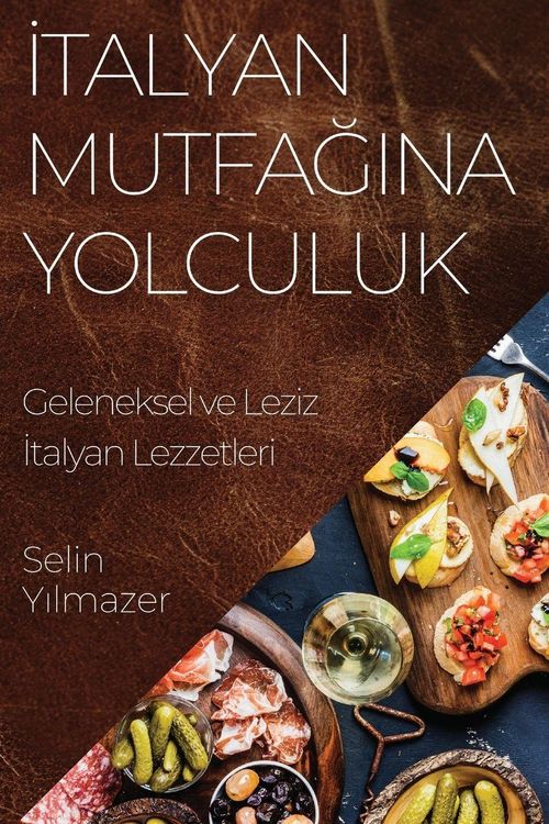 Produktbild: &iquest;talyan Mutfa&iquest;&iquest;na Yolculuk