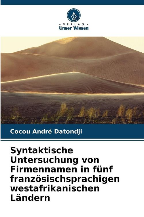 Produktbild: Syntaktische Untersuchung von Firmennamen in f&uuml;nf franz&ouml;sischsprachigen westafrikanischen L&auml;ndern