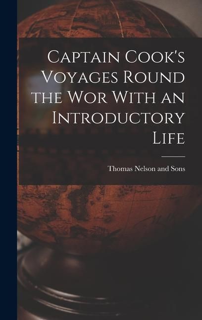 Produktbild: Captain Cook's Voyages Round the Wor With an Introductory Life