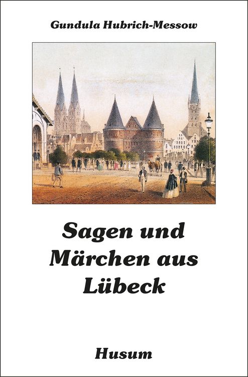 Produktbild: Sagen und M&auml;rchen aus L&uuml;beck