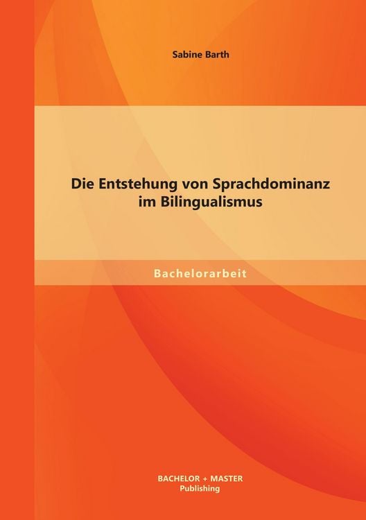 Produktbild: Die Entstehung von Sprachdominanz im Bilingualismus